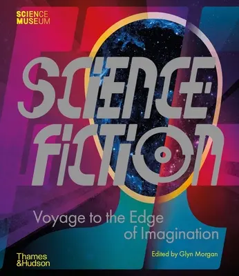 Science Fiction: Podróż do krańca wyobraźni - Science Fiction: Voyage to the Edge of Imagination