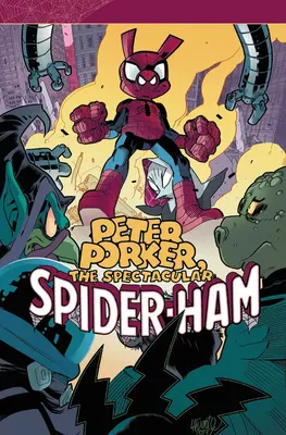Peter Porker, the Spectacular Spider-Ham: The Complete Collection Vol. 2