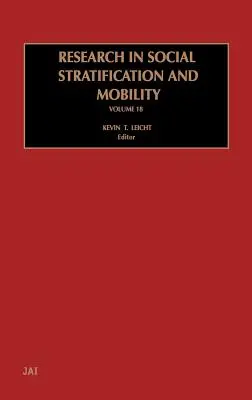 Badania nad stratyfikacją i mobilnością społeczną: Tom 18 - Research in Social Stratification and Mobility: Volume 18