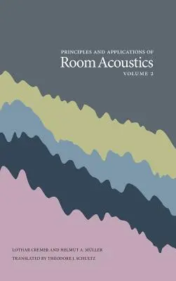 Zasady i zastosowania akustyki pomieszczeń, tom 2 - Principles and Applications of Room Acoustics, Volume 2