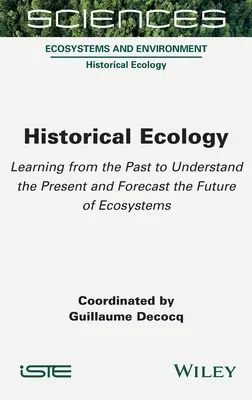 Ekologia historyczna - Historical Ecology