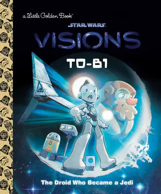 T0-B1: Droid, który został Jedi (Star Wars: Visions) - T0-B1: The Droid Who Became a Jedi (Star Wars: Visions)