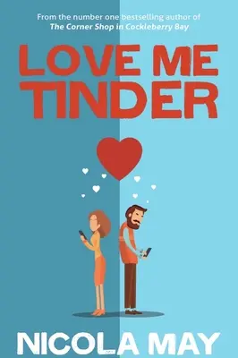 Love Me Tinder - romans na miarę XXI wieku - Love Me Tinder - A 21st Century Romance