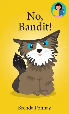 Nie, Bandyto! - No, Bandit!