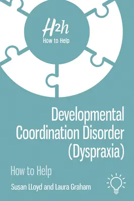 Rozwojowe zaburzenia koordynacji (dyspraksja) - Developmental Coordination Disorder (Dyspraxia)