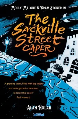 The Sackville Street Caper: Molly Malone i Bram Stoker - The Sackville Street Caper: Molly Malone and Bram Stoker