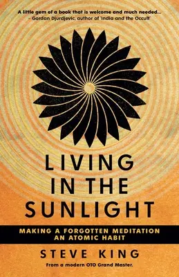 Życie w świetle słońca: Jak sprawić, by zapomniana medytacja stała się atomowym nawykiem - Living in the Sunlight: Making a Forgotten Meditation an Atomic Habit