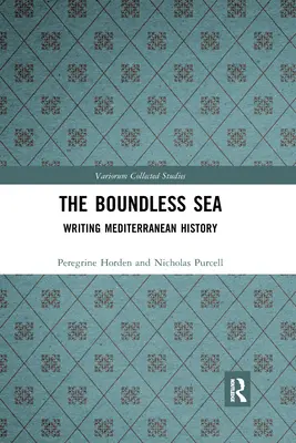 Bezkresne morze: Pisząc historię śródziemnomorską - The Boundless Sea: Writing Mediterranean History