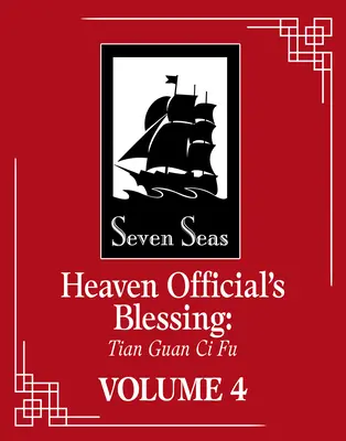 Błogosławieństwo Niebiańskiego Urzędnika: Tian Guan CI Fu (powieść) tom 4 - Heaven Official's Blessing: Tian Guan CI Fu (Novel) Vol. 4