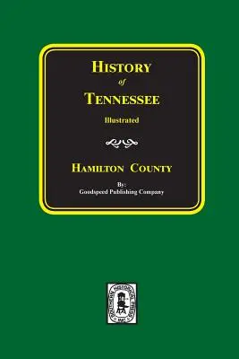 Historia hrabstwa HAMILTON w stanie Tennessee - History of HAMILTON County, Tennessee