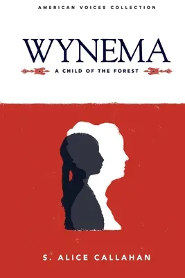 Wynema: Dziecko lasu - Wynema: A Child of the Forest