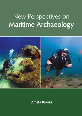 Nowe perspektywy archeologii morskiej - New Perspectives on Maritime Archaeology