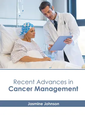 Najnowsze postępy w leczeniu raka - Recent Advances in Cancer Management