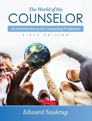 Świat doradcy: Wprowadzenie do zawodu doradcy - World of the Counselor: An Introduction to the Counseling Profession