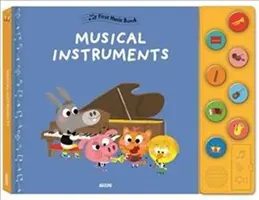 Moja pierwsza książka muzyczna: Instrumenty muzyczne - My First Music Book: Musical Instruments