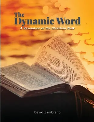 Dynamiczne Słowo: Objawienie chrześcijańskiej drogi - The Dynamic Word: A Revelation of the Christian walk