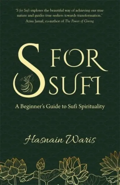 S jak Sufi - Przewodnik dla początkujących po duchowości sufickiej - S for Sufi - A Beginner's Guide to Sufi Spirituality