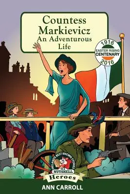 Hrabina Markievicz: Życie pełne przygód - Countess Markievicz: An Adventurous Life