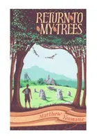 Powrót do moich drzew - Return to My Trees