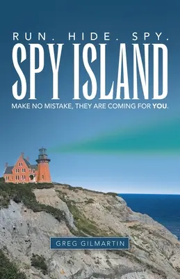 Wyspa szpiegów: Uciekaj. Ukryj się. Szpieg. Nie popełnij błędu, idą po ciebie. - Spy Island: Run. Hide. Spy. Make No Mistake, They Are Coming for You.