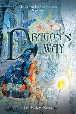 Droga smoka: Kronika Ostmenów; Księga druga - Dragon's Way: The Chronicle of the Ostmen; Book Two