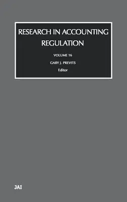 Badania w zakresie regulacji rachunkowości: Tom 16 - Research in Accounting Regulation: Volume 16