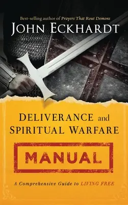 Podręcznik wyzwolenia i walki duchowej - Deliverance and Spiritual Warfare Manual