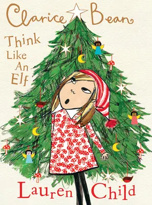 Clarice Bean, Myśl jak elf - Clarice Bean, Think Like an Elf