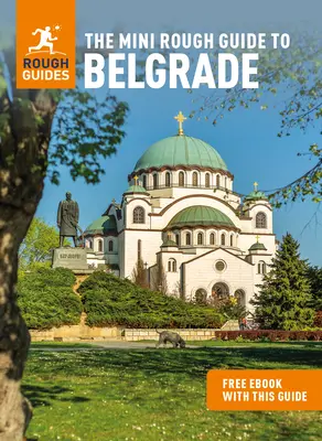 Mini przewodnik po Belgradzie (przewodnik turystyczny z darmowym ebookiem) - The Mini Rough Guide to Belgrade (Travel Guide with Free Ebook)