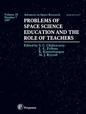 Problemy edukacji kosmicznej i rola nauczycieli: Tom 20-7 - Problems of Space Science Education and the Role of Teachers: Volume 20-7