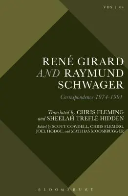 Ren Girard i Raymund Schwager: Korespondencja 1974-1991 - Ren Girard and Raymund Schwager: Correspondence 1974-1991