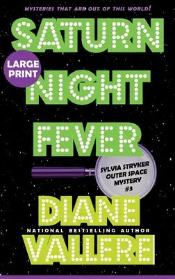 Gorączka nocy Saturna (duży druk): A Sylvia Stryker Space Case Mystery - Saturn Night Fever (Large Print): A Sylvia Stryker Space Case Mystery