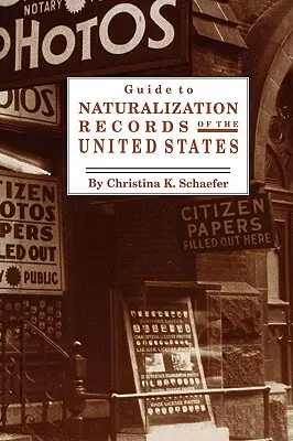 Przewodnik po rejestrach naturalizacji w Stanach Zjednoczonych - Guide to Naturalization Records of the United States