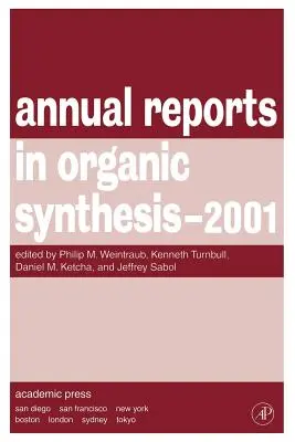 Raporty roczne z syntezy organicznej 2001 - Annual Reports in Organic Synthesis 2001