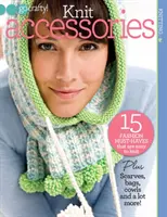 Akcesoria na drutach - 15 modowych must-haves, które łatwo wykonać na drutach. - Knit Accessories - 15 fashion must-haves that are easy to knit.