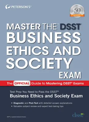 Opanuj egzamin z etyki biznesu i społeczeństwa Dsst - Master the Dsst Business Ethics & Society Exam