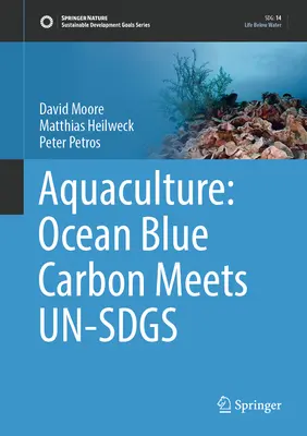 Akwakultura: Ocean Blue Carbon Meets Un-Sdgs - Aquaculture: Ocean Blue Carbon Meets Un-Sdgs