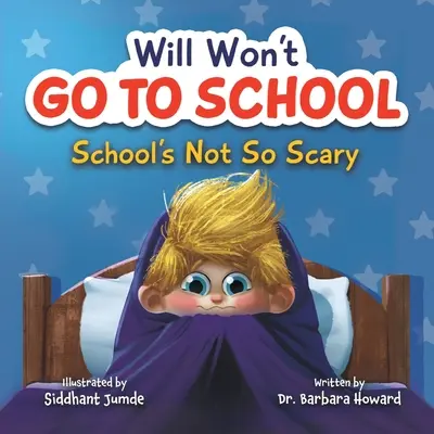 Will nie pójdzie do szkoły: Szkoła nie jest taka straszna - Will Won't Go to School: School's Not So Scary
