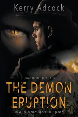 The Demon Eruption: Chrześcijański thriller - The Demon Eruption: A Christian Thriller