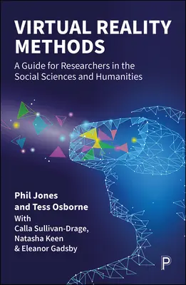 Metody wirtualnej rzeczywistości: Przewodnik dla badaczy nauk społecznych i humanistycznych - Virtual Reality Methods: A Guide for Researchers in the Social Sciences and Humanities