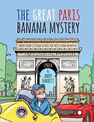 Cheeky Chimp City - Wielka tajemnica bananów w Paryżu - Cheeky Chimp City - The Great Paris Banana Mystery