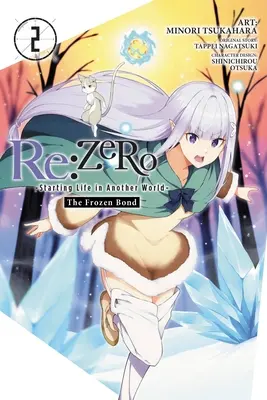 RE: Zero -Starting Life in Another World-, the Frozen Bond, Vol. 2 (manga) - RE: Zero -Starting Life in Another World-, the Frozen Bond, Vol. 2