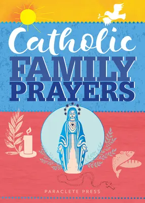 Katolickie modlitwy rodzinne - Catholic Family Prayers