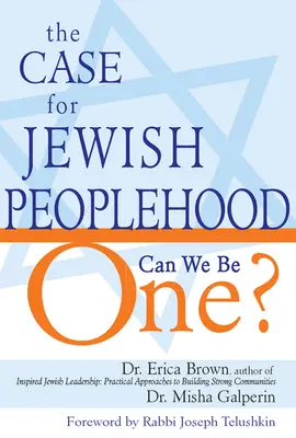 Argumenty za żydowską ludowością: Czy możemy być jednością? - The Case for Jewish Peoplehood: Can We Be One?