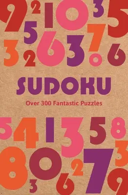 Sudoku: Ponad 300 fantastycznych łamigłówek - Sudoku: Over 300 Fantastic Puzzles