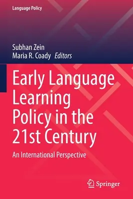 Polityka wczesnego nauczania języków obcych w XXI wieku: Perspektywa międzynarodowa - Early Language Learning Policy in the 21st Century: An International Perspective