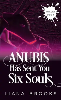 Anubis wysłał ci sześć dusz - Anubis Has Sent You Six Souls