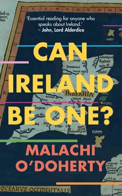 Czy Irlandia może być jednością? - Can Ireland Be One?