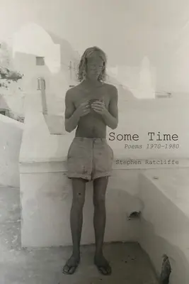 Some Time: Wiersze 1970-1980 - Some Time: Poems 1970 - 1980