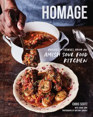 Hołd: Przepisy i historie z amiszowej kuchni Soul Food - Homage: Recipes and Stories from an Amish Soul Food Kitchen